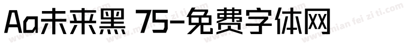 Aa未来黑 75字体转换